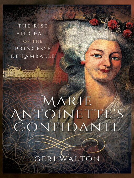 Title details for Marie Antoinette's Confidante by Geri Walton - Available